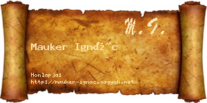 Mauker Ignác névjegykártya